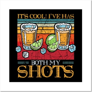 Tequila Cinco De Mayo It's Cool I've Has Both My Shots Posters and Art